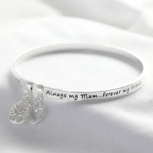'Always My Mum' Meaningful Word Bangle in Silver